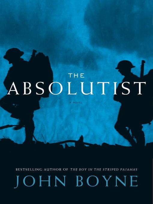 Title details for The Absolutist by John Boyne - Available